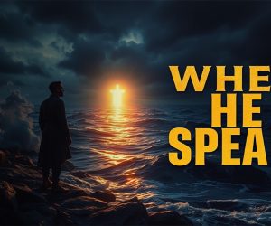  When He Speaks (Original Song)